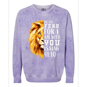 Isaiah 41:10 Do Not Fear For I Am With You. Lion Fear Scripture Christian Colorblast Crewneck Sweatshirt