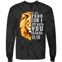 Isaiah 41:10 Do Not Fear For I Am With You. Lion Fear Scripture Christian Tie-Dye Long Sleeve Shirt