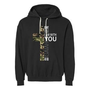 Isaiah 4110 Do Not Fear Faith Christian Verse Camo Easter Garment-Dyed Fleece Hoodie