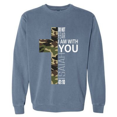 Isaiah 4110 Do Not Fear Faith Christian Verse Camo Easter Garment-Dyed Sweatshirt