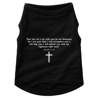 Isaiah 4110 Fear Not I Am With You Christian Faith Cross Doggie Tank