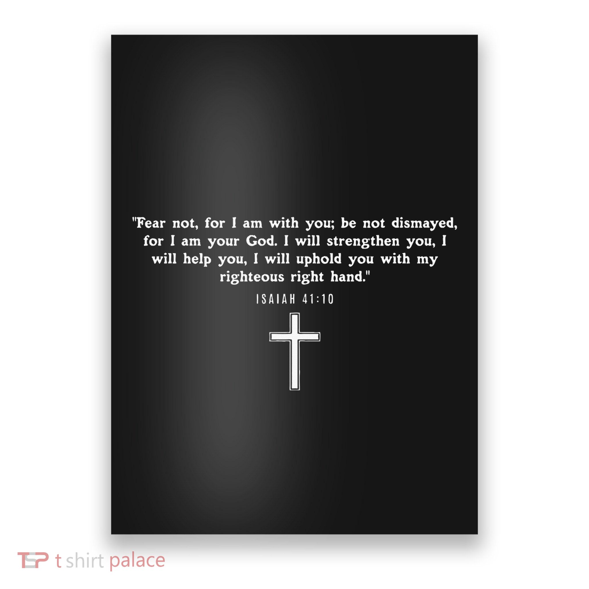 Isaiah 4110 Fear Not I Am With You Christian Faith Cross Poster