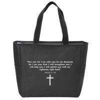Isaiah 4110 Fear Not I Am With You Christian Faith Cross Zip Tote Bag