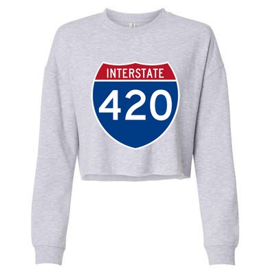 Interstate 420 Highway Marijuana Hashish Women Funny Cropped Pullover Crew