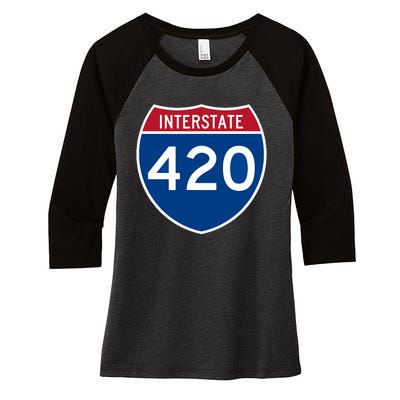 Interstate 420 Highway Marijuana Hashish Women Funny Women's Tri-Blend 3/4-Sleeve Raglan Shirt