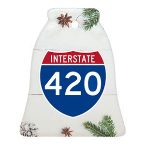 Interstate 420 Highway Marijuana Hashish Women Funny Ceramic Bell Ornament