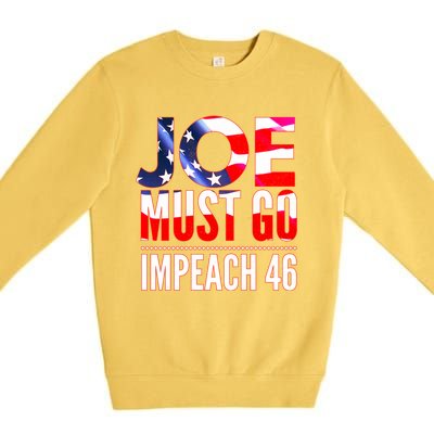 Impeach 46 Joe Must Go Anti Biden Republican Antibiden Gift Premium Crewneck Sweatshirt