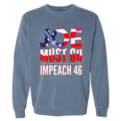 Impeach 46 Joe Must Go Anti Biden Republican Antibiden Gift Garment-Dyed Sweatshirt