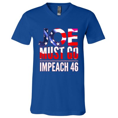 Impeach 46 Joe Must Go Anti Biden Republican Antibiden Gift V-Neck T-Shirt