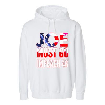 Impeach 46 Joe Must Go Anti Biden Republican Antibiden Gift Garment-Dyed Fleece Hoodie