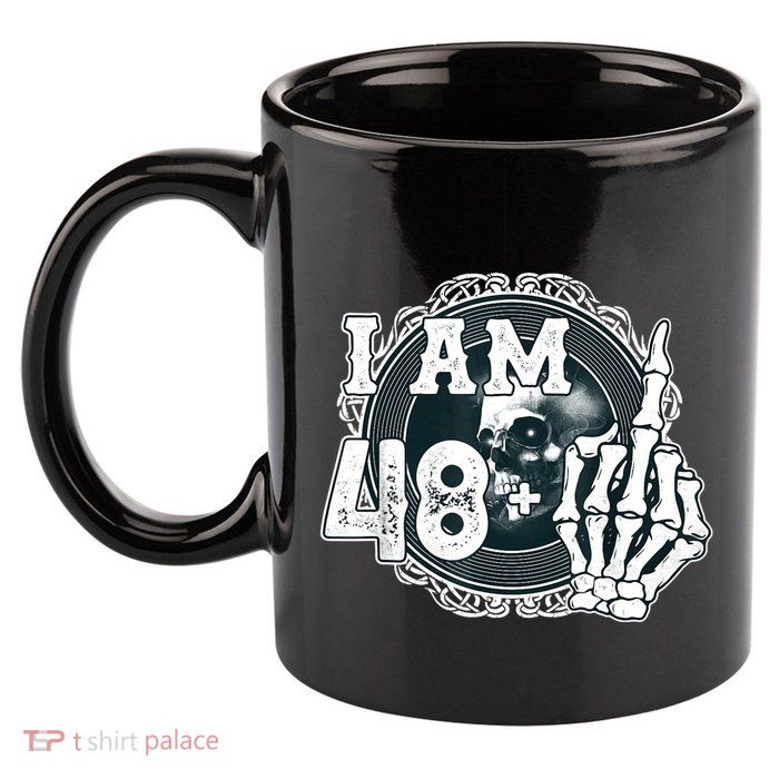 IM 48 Plus 1 Middle Finger Skull Funny 49th Birthday 11oz C Handle Ceramic Mug