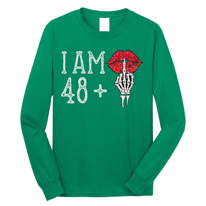 IM 48 Plus 1 Middle Finger Skull Funny 49th Birthday Long Sleeve Shirt