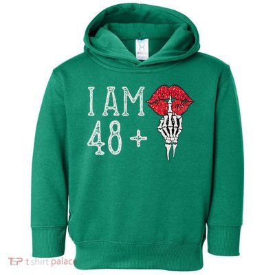 IM 48 Plus 1 Middle Finger Skull Funny 49th Birthday Toddler Hoodie