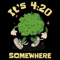 Its 420 Somewhere Funny Weed 420 Marijuana Stoner Cooling Performance Crew T-Shirt