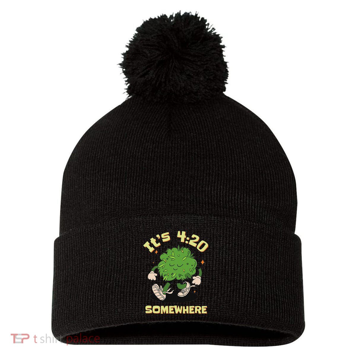 Its 420 Somewhere Funny Weed 420 Marijuana Stoner Pom Pom 12in Knit Beanie