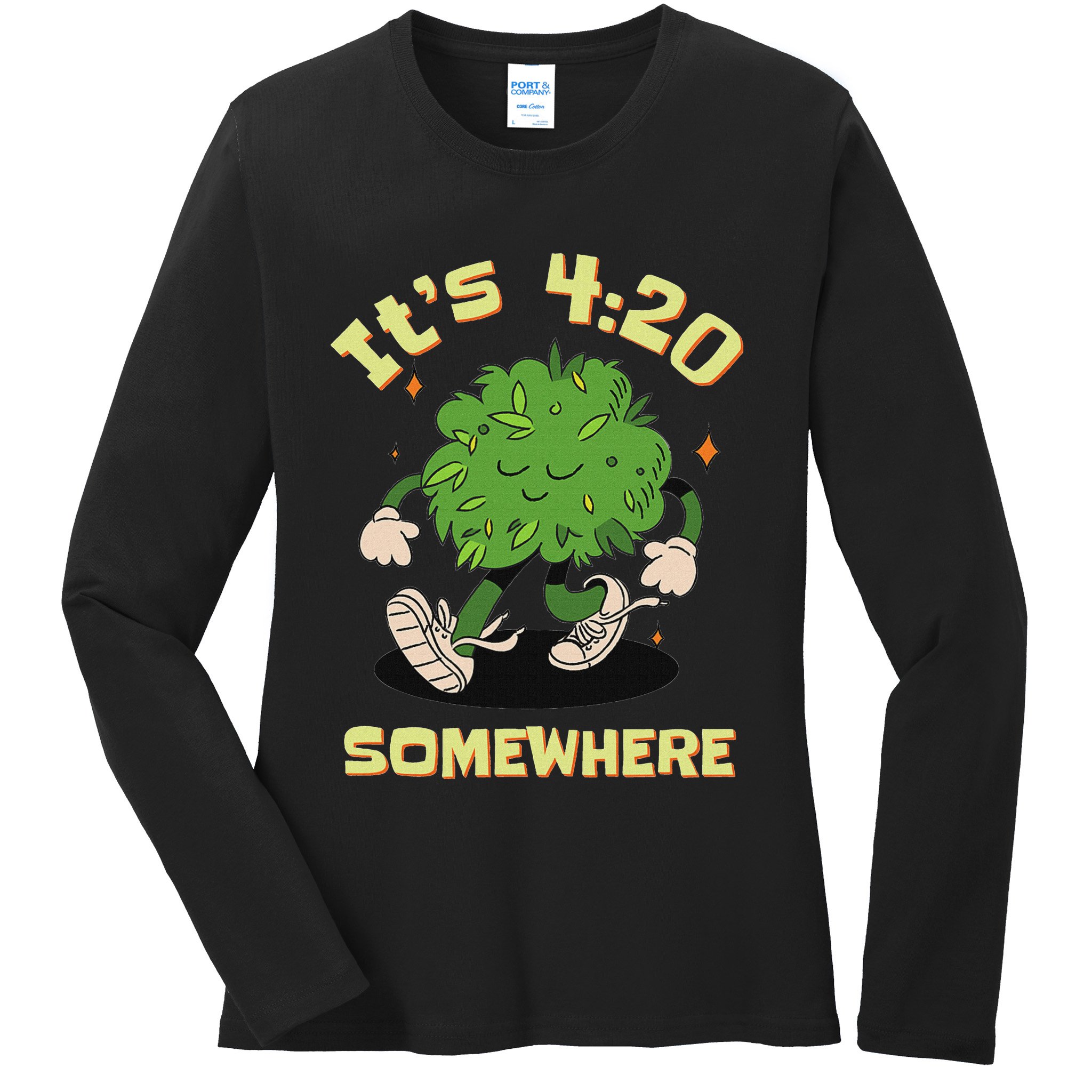 Its 420 Somewhere Funny Weed 420 Marijuana Stoner Ladies Long Sleeve Shirt