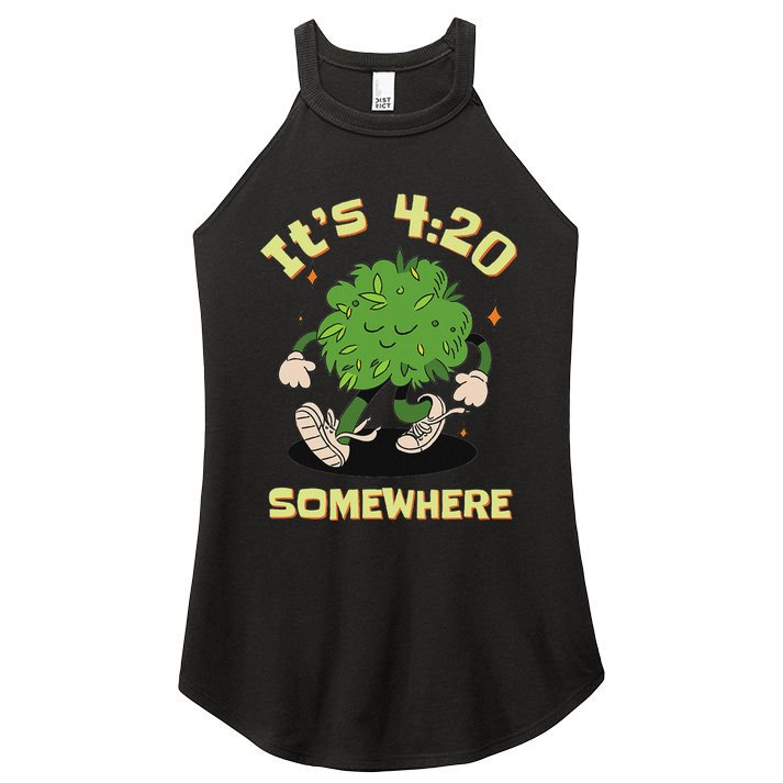 Its 420 Somewhere Funny Weed 420 Marijuana Stoner Women's Perfect Tri Rocker Tank