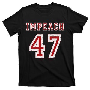 Impeach 47 Trump Anti Trump 86 47 Anti Trump 8647 President T-Shirt