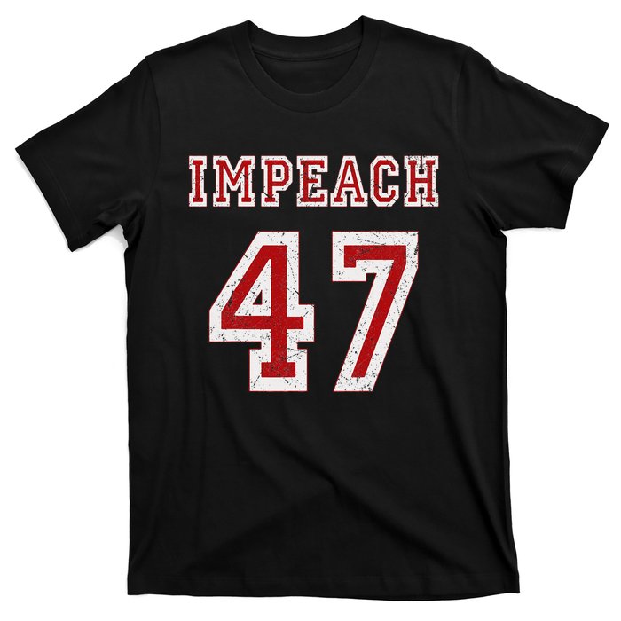 Impeach 47 Trump Anti Trump 86 47 Anti Trump 8647 President T-Shirt