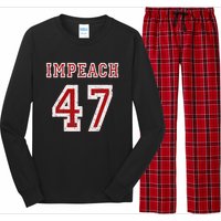 Impeach 47 Trump Anti Trump 86 47 Anti Trump 8647 President Long Sleeve Pajama Set