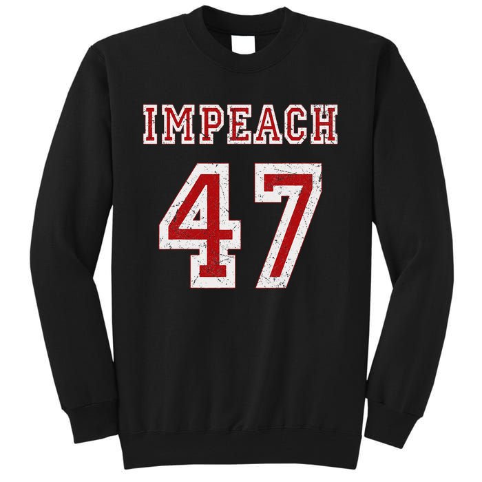 Impeach 47 Trump Anti Trump 86 47 Anti Trump 8647 President Tall Sweatshirt