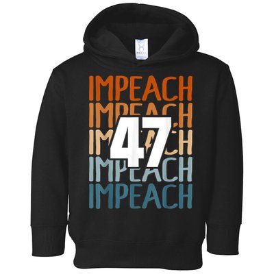Impeach 47 Vintage Impeach Trump 47 Distressed Anti Trump Toddler Hoodie