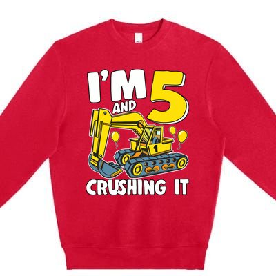 I'm 5 And Crushing It 5 Years Boy 5th Birthday Excavator Premium Crewneck Sweatshirt