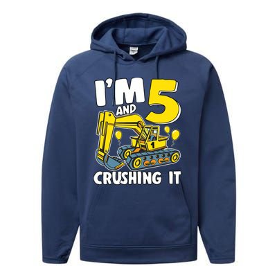 I'm 5 And Crushing It 5 Years Boy 5th Birthday Excavator Performance Fleece Hoodie