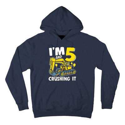 I'm 5 And Crushing It 5 Years Boy 5th Birthday Excavator Hoodie