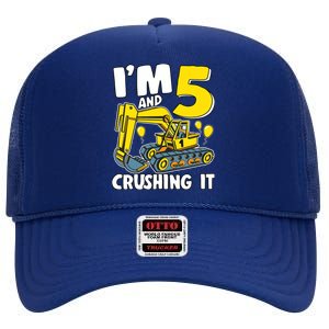 I'm 5 And Crushing It 5 Years Boy 5th Birthday Excavator High Crown Mesh Back Trucker Hat