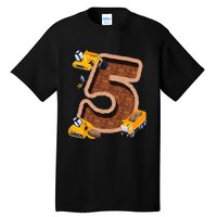 Im 5 and Digging It Dirty 5th -Y Excavator 5th Birthday Tall T-Shirt