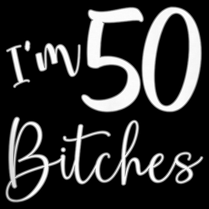 Im 50 Bitches Funny Gifts For 50th Birthday 50 Years Old Age City Backpack