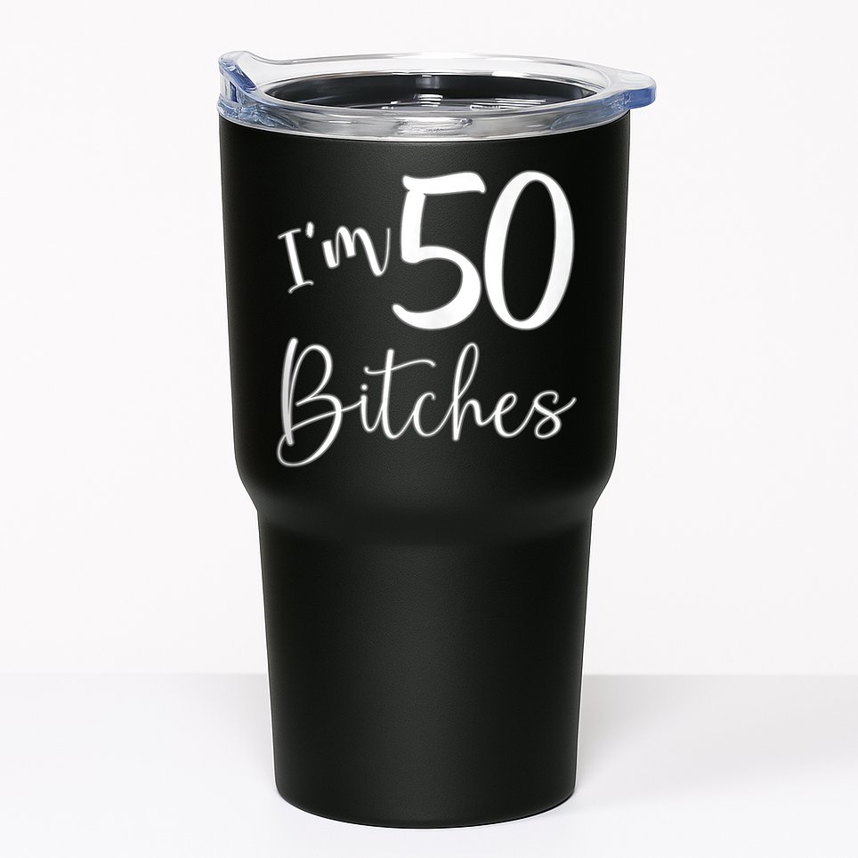 Im 50 Bitches Funny Gifts for 50th Birthday 50 Years Old Age Tank Top Tumbler
