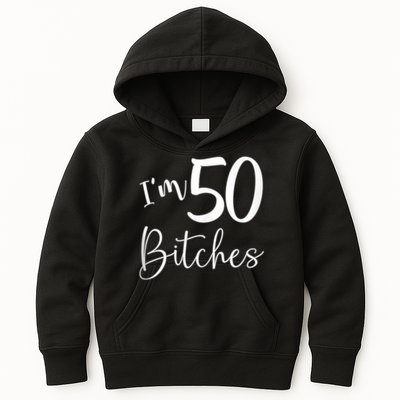 Im 50 Bitches Funny Gifts for 50th Birthday 50 Years Old Age Tank Top Kids Hoodie