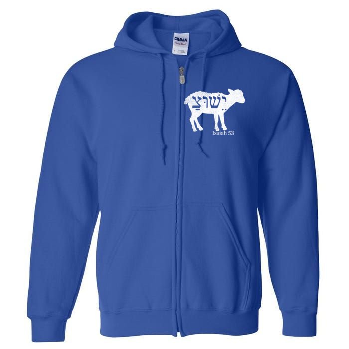 Isaiah 53 Lamb Yeshua Jesus Gift Full Zip Hoodie