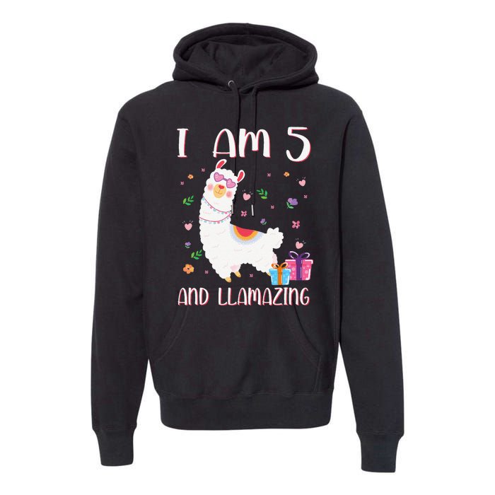 I'm 5 Llamazing Alpaca Llama Happy 5th Birthday Premium Hoodie