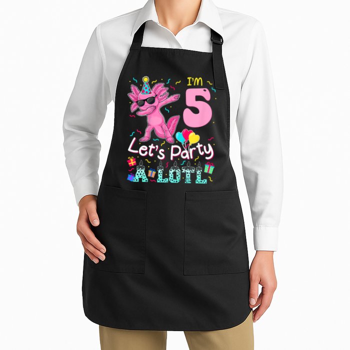 I'm 5 Let's Party A Lotl 5th Birthday Cute Axolotl Lovers Apron