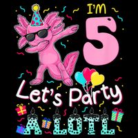 I'm 5 Let's Party A Lotl 5th Birthday Cute Axolotl Lovers Apron