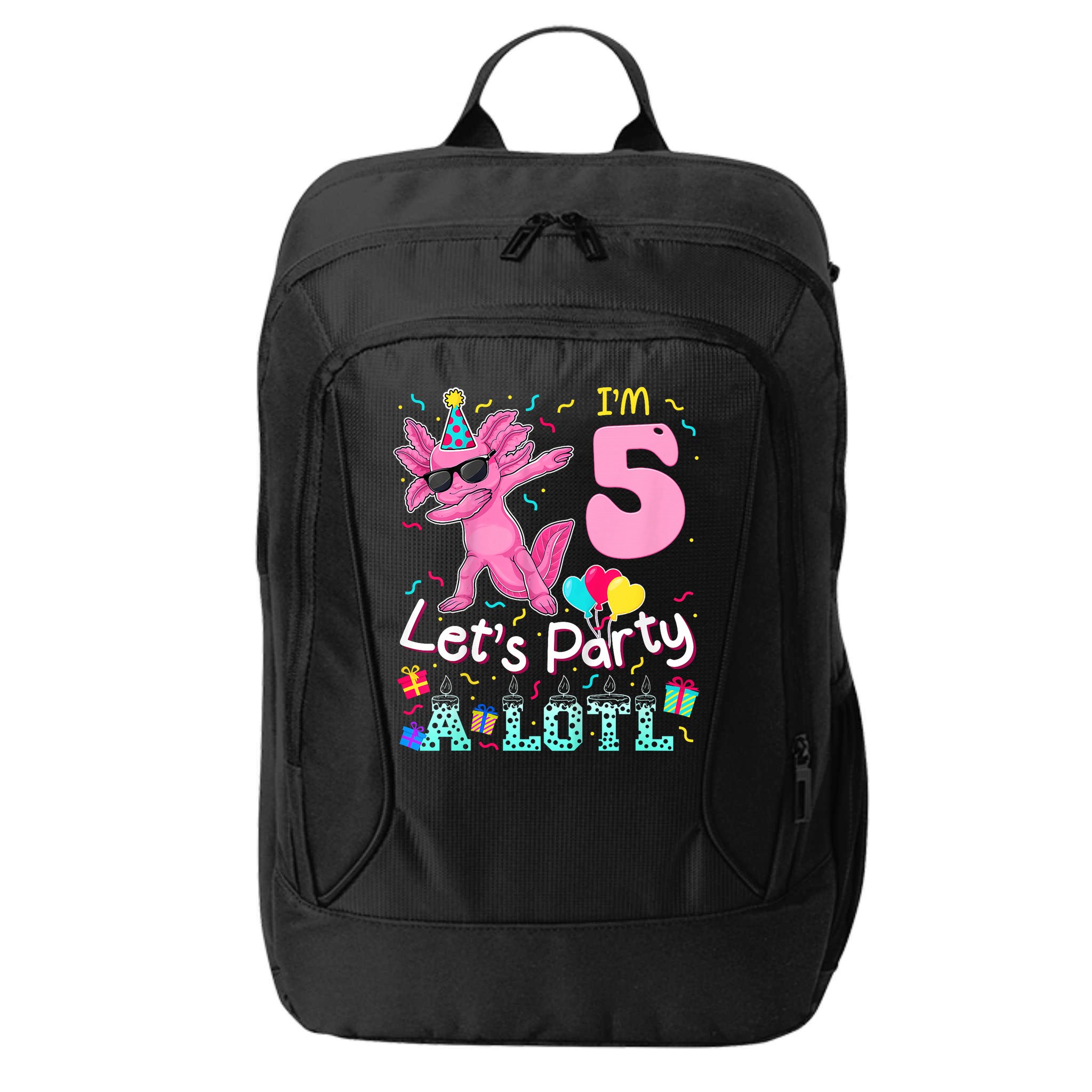 I'm 5 Let's Party A Lotl 5th Birthday Cute Axolotl Lovers City Backpack