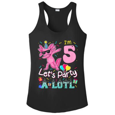 I'm 5 Let's Party A Lotl 5th Birthday Cute Axolotl Lovers Ladies PosiCharge Competitor Racerback Tank