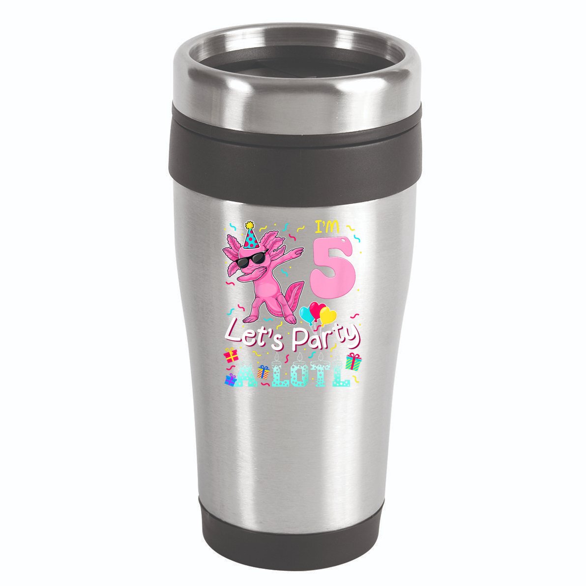 I'm 5 Let's Party A Lotl 5th Birthday Cute Axolotl Lovers 16oz Travel Tumbler