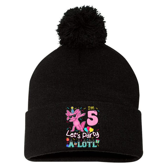 I'm 5 Let's Party A Lotl 5th Birthday Cute Axolotl Lovers Pom Pom 12in Knit Beanie