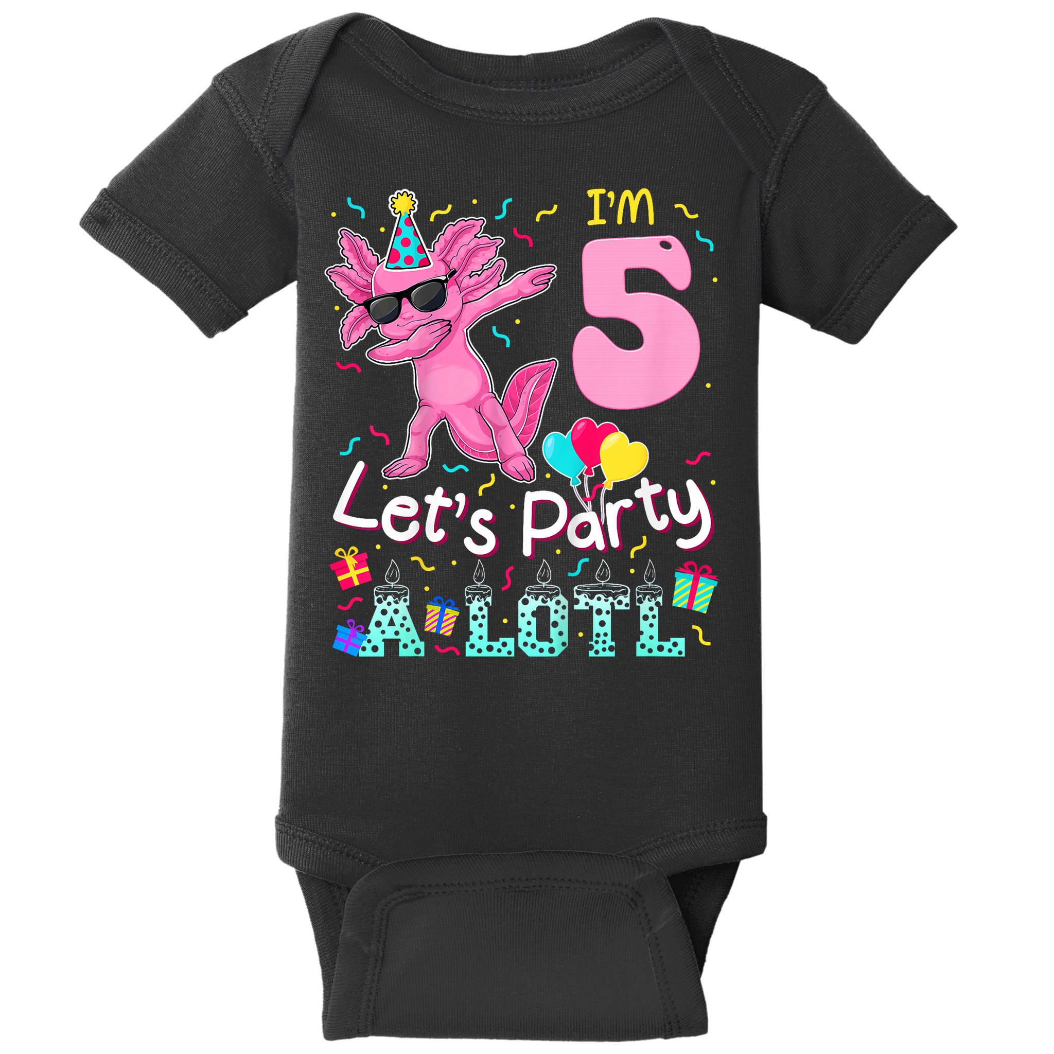 I'm 5 Let's Party A Lotl 5th Birthday Cute Axolotl Lovers Baby Bodysuit