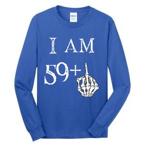 IM 59 + Middle Finger Hand Funny Dad Joke Gift Tall Long Sleeve T-Shirt