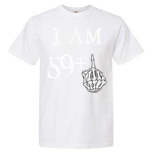 IM 59 + Middle Finger Hand Funny Dad Joke Gift Garment-Dyed Heavyweight T-Shirt