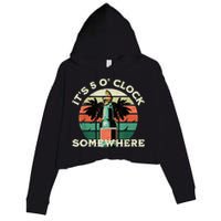 It's 5 O’clock Somewhere Summer Retro Sunset Drinking Crop Fleece Hoodie