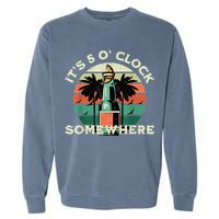 It's 5 O’clock Somewhere Summer Retro Sunset Drinking Garment-Dyed Sweatshirt