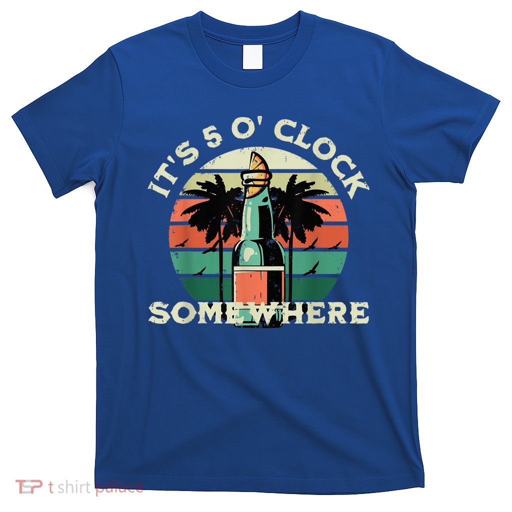 It's 5 O’clock Somewhere Summer Retro Sunset Drinking T-Shirt