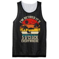 Its 5 OClock Everywhere Im Retired Summer Retirement Mesh Reversible Basketball Jersey Tank