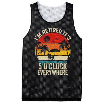 Its 5 OClock Everywhere Im Retired Summer Retirement Mesh Reversible Basketball Jersey Tank